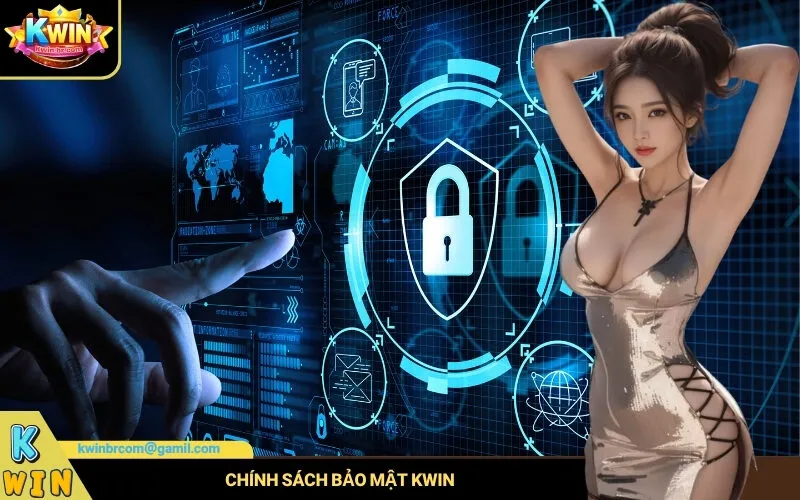 Chính Sách Bảo Mật Kwin
