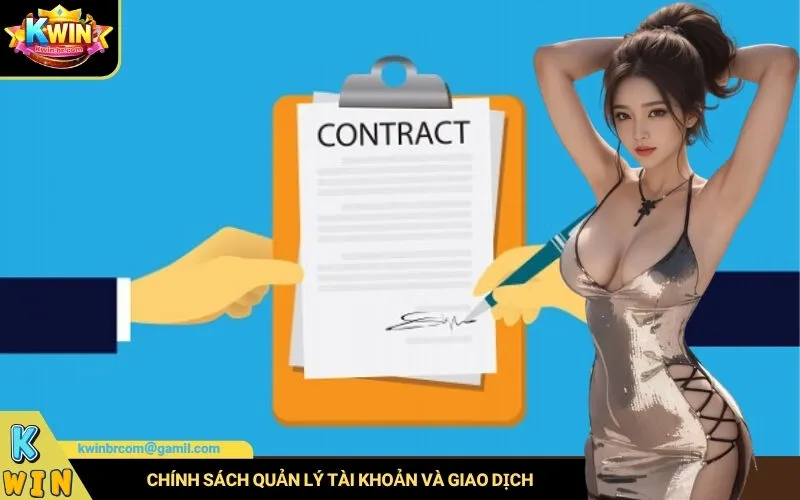 Chính sách quản lý tài khoản và giao dịch