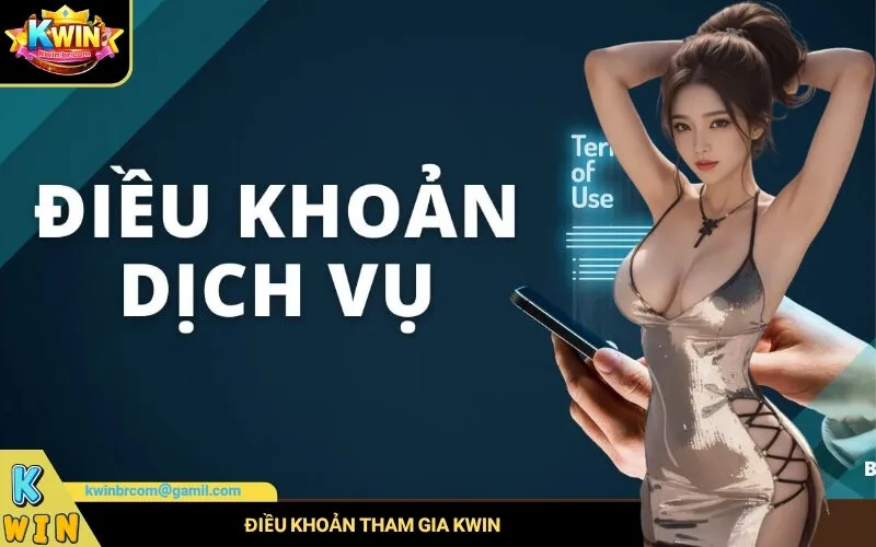 Điều Khoản Tham Gia Kwin