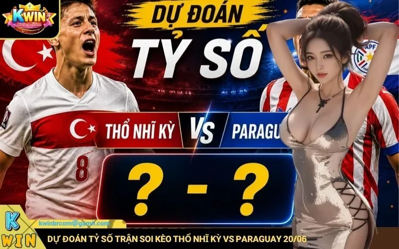 Dự đoán tỷ số chính xác trận soi kèo Thổ Nhĩ Kỳ vs Paraguay 2006