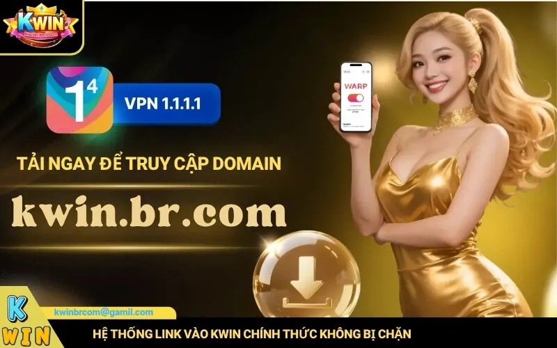 Hệ thống link vào Kwin chính thức không bị chặn