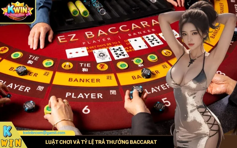 Luật chơi và tỷ lệ trả thưởng Baccarat