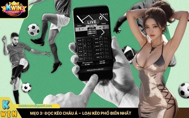 Mẹo 3 Đọc kèo châu Á – Loại kèo phổ biến nhất
