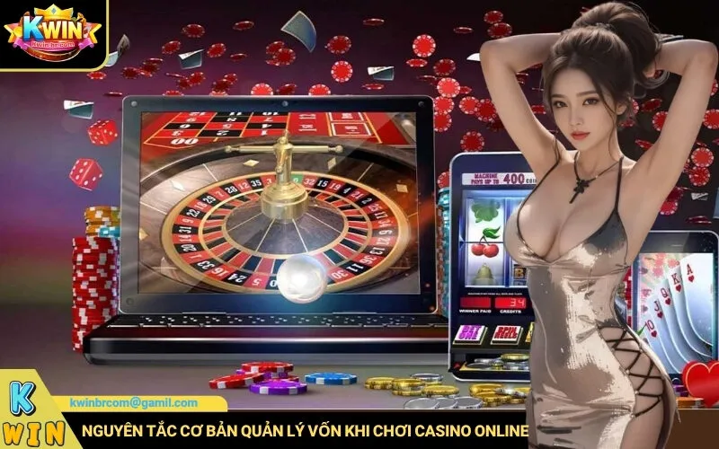 Nguyên Tắc Cơ Bản Quản Lý Vốn Khi Chơi Casino Online Kwin