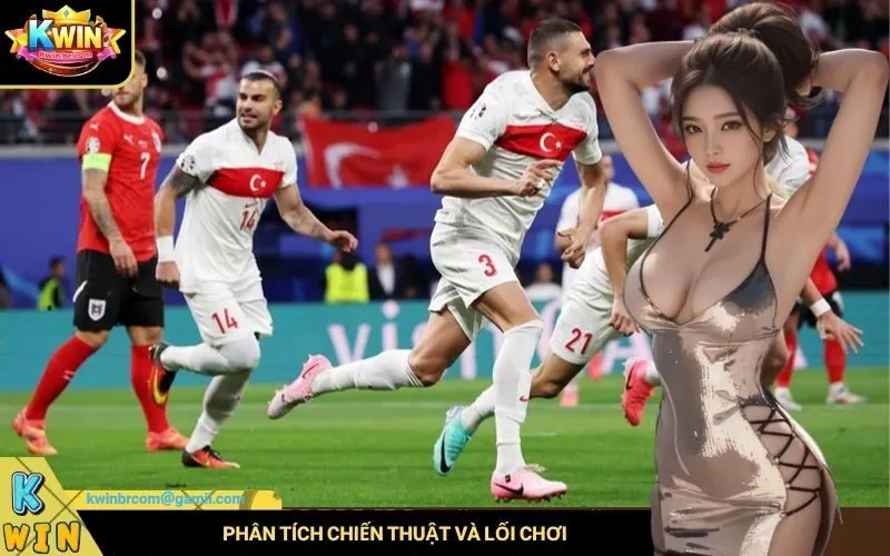 Phân tích chiến thuật và lối chơi