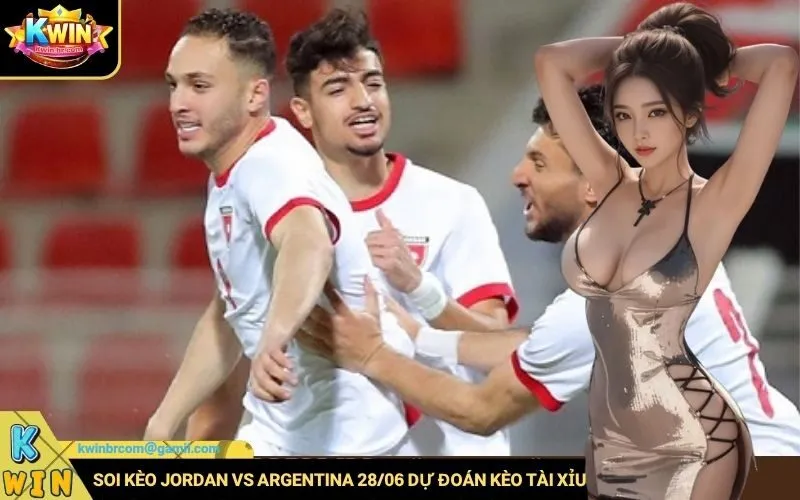Soi kèo Jordan vs Argentina 2806 dự đoán kèo tài xỉu cả trận